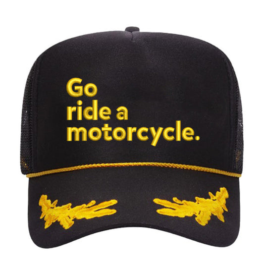 'Go ride a motorcycle' Gold Leaf Embroidered Trucker Hat